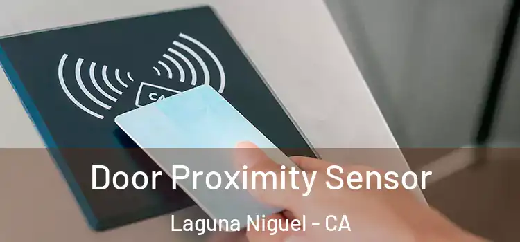  Door Proximity Sensor Laguna Niguel - CA