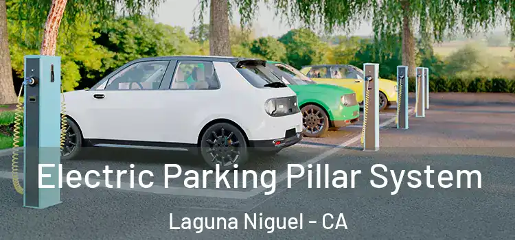  Electric Parking Pillar System Laguna Niguel - CA