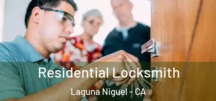  Residential Locksmith Laguna Niguel - CA